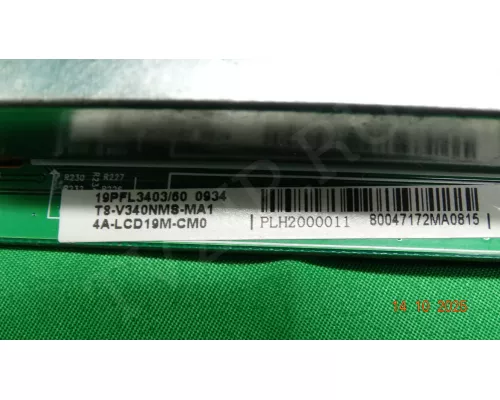 4A-LCD19M-CM0 T8-V340NM8-MA1 PHILIPS 19PFL3403/60 4A-LCD19M-CM0 T8-V340NM8-MA1 PHILIPS 19PFL3403/60